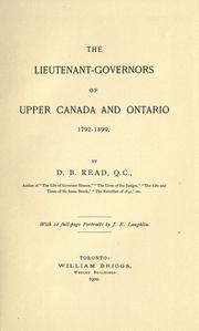 The lieutenant-governors of Upper Canada and Ontario by D. B. Read