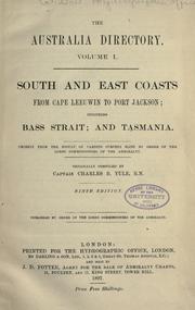 Cover of: The Australia directory.: chiefly from the result of various surveys made by order of the Lords Commissioners of the Admiralty