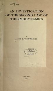 Cover of: An investigation of the second law of thermodynamics. by Jacob T. Wainwright