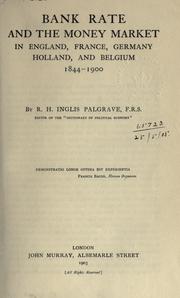Cover of: Bank rate and the money market in England, France, Germany, Holland, and Belgium by Sir Robert Harry Inglis Palgrave