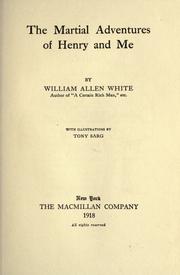 Cover of: The martial adventures of Henry and me. by William Allen White