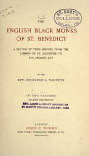 Cover of: The English black monks of St. Benedict: a sketch of their history from the coming of St. Augustine to the present day