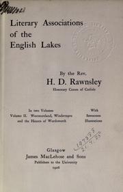 Cover of: Literary association of the English lakes. by Hardwicke Drummond Rawnsley, Hardwicke Drummond Rawnsley