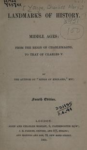 Cover of: Landmarks of history: Middle ages; from the reign of Charlemagne, to that of Charles V.