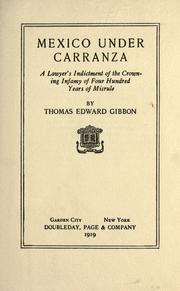 Cover of: Mexico under Carranza by Thomas Edward Gibbon