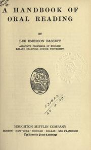 A handbook of oral reading by Lee Emerson Bassett