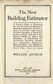 Cover of: The new Building estimator: a practical guide to estimating the cost of labor and material in building construction ...