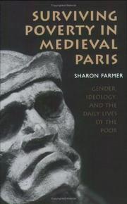 Surviving Poverty in Medieval Paris by Sharon Farmer