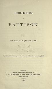 Cover of: Recollections of Pattison. by Lionel A. Tollemache, Lionel A. Tollemache