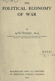 The political economy of war by A. C. Pigou