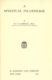Cover of: A spiritual pilgrimage by Campbell, R. J.