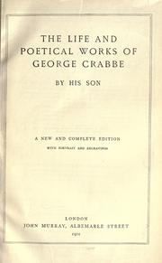 Cover of: The life and poetical works of George Crabbe. by George Crabbe