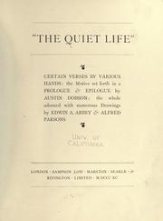 Cover of: The quiet life: certain verses by various hands