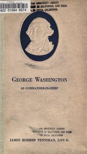 Cover of: George Washington as commander-in-chief by Penniman, James Hosmer, Penniman, James Hosmer