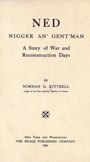 Cover of: Ned, nigger an' gent'man by Kittrell, Norman Goree