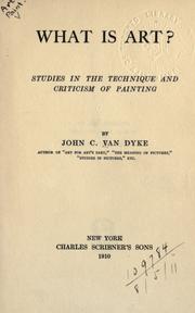 Cover of: What is art? by John Charles Van Dyke, John Charles Van Dyke