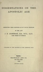 Cover of: Dissertations on the apostolic age by Joseph Barber Lightfoot