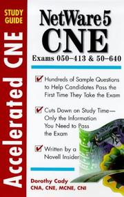 Cover of: Accelerated Netware 5 Cne Study Guide (Accelerated CNE Study Guides) by Dorothy L. Cady, Dorothy L. Cady