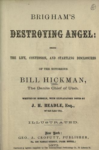 Brigham's destroying angel by William Adams Hickman