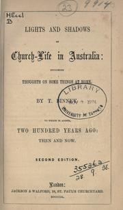 Cover of: Lights and shadows of church-life in Australia: including thoughts on some things at home, to which is added, Two  hundred years ago; then and now.