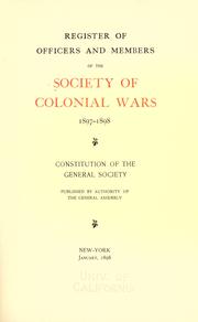 Register of officers and members of the Society of Colonial Wars, 1897-1898 by General Society of Colonial Wars (U.S.)