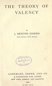 Cover of: The theory of valency by J. Newton Friend