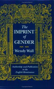 Cover of: The imprint of gender: authorship and publication in the English Renaissance