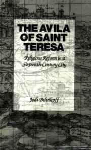 The Avila of Saint Teresa by Jodi Bilinkoff