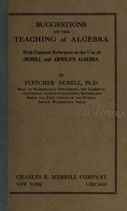Cover of: Suggestions on the teaching of algebra by Fletcher Durell