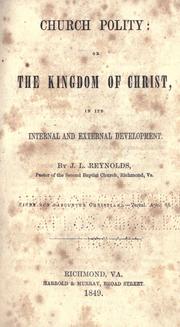 Cover of: Church polity: or, The kingdom of Christ, in its internal and external development.