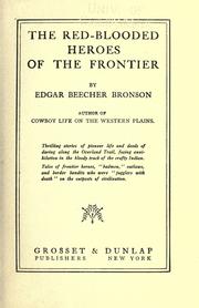 Cover of: The red-blooded heroes of the frontier by Edgar Beecher Bronson