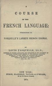 Cover of: A course of the French language by Louis Fasquelle