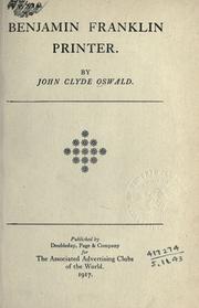 Cover of: Benjamin Franklin, printer. by John Clyde Oswald