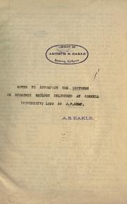 Cover of: Notes to accompany the Lectures on economic geology delivered at Cornell university, 1890