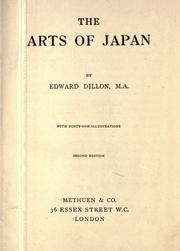 Cover of: The arts of Japan by Edward Dillon
