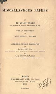 Cover of: Miscellaneous papers: with an introd. by Philipp Lenard. Authorised English translation by D.E. Jones and G.A. Schott.