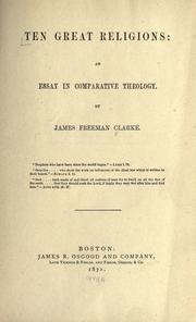 Cover of: Ten great religions by James Freeman Clarke