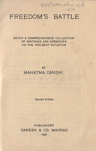 Freedom's battle by Mohandas Karamchand Gandhi