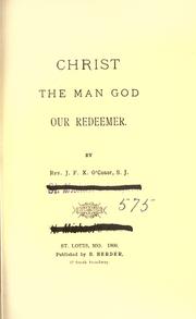 Cover of: Christ the man God, our redeemer