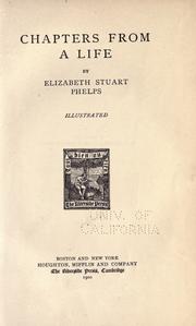 Cover of: Chapters from a life by Elizabeth Stuart Phelps, Elizabeth Stuart Phelps