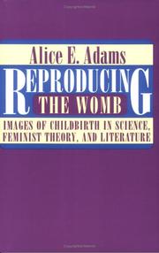 Cover of: Reproducing the womb: images of childbirth in science, feminist theory, and literature
