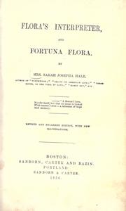 Cover of: Flora's interpreter, and fortuna flora. by Sarah Josepha Hale