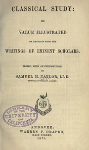 Cover of: Classical study: its value illustrated by extracts from the writings of eminent scholars.