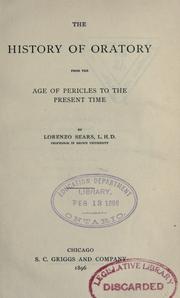 Cover of: The history of oratory from the age of Pericles to the present time by Lorenzo Sears