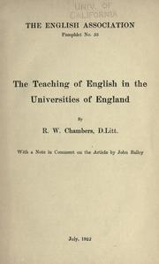 The teaching of English in the universities of England by R. W. Chambers