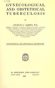 Gynecological and obstetrical tuberculosis by Charles Camblos Norris