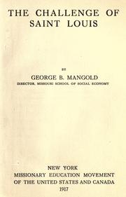 Cover of: The challenge of Saint Louis by George B. Mangold, George B. Mangold