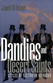 Cover of: Dandies and desert saints by James Eli Adams