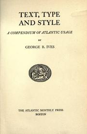 Cover of: Text, type and style by George Burnham Ives