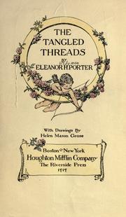 Cover of: The tangled threads by Eleanor Hodgman Porter